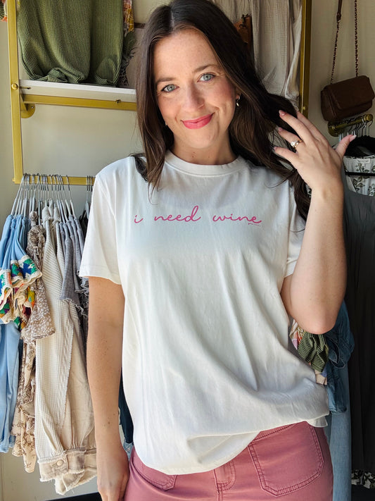 I Need Wine Tee