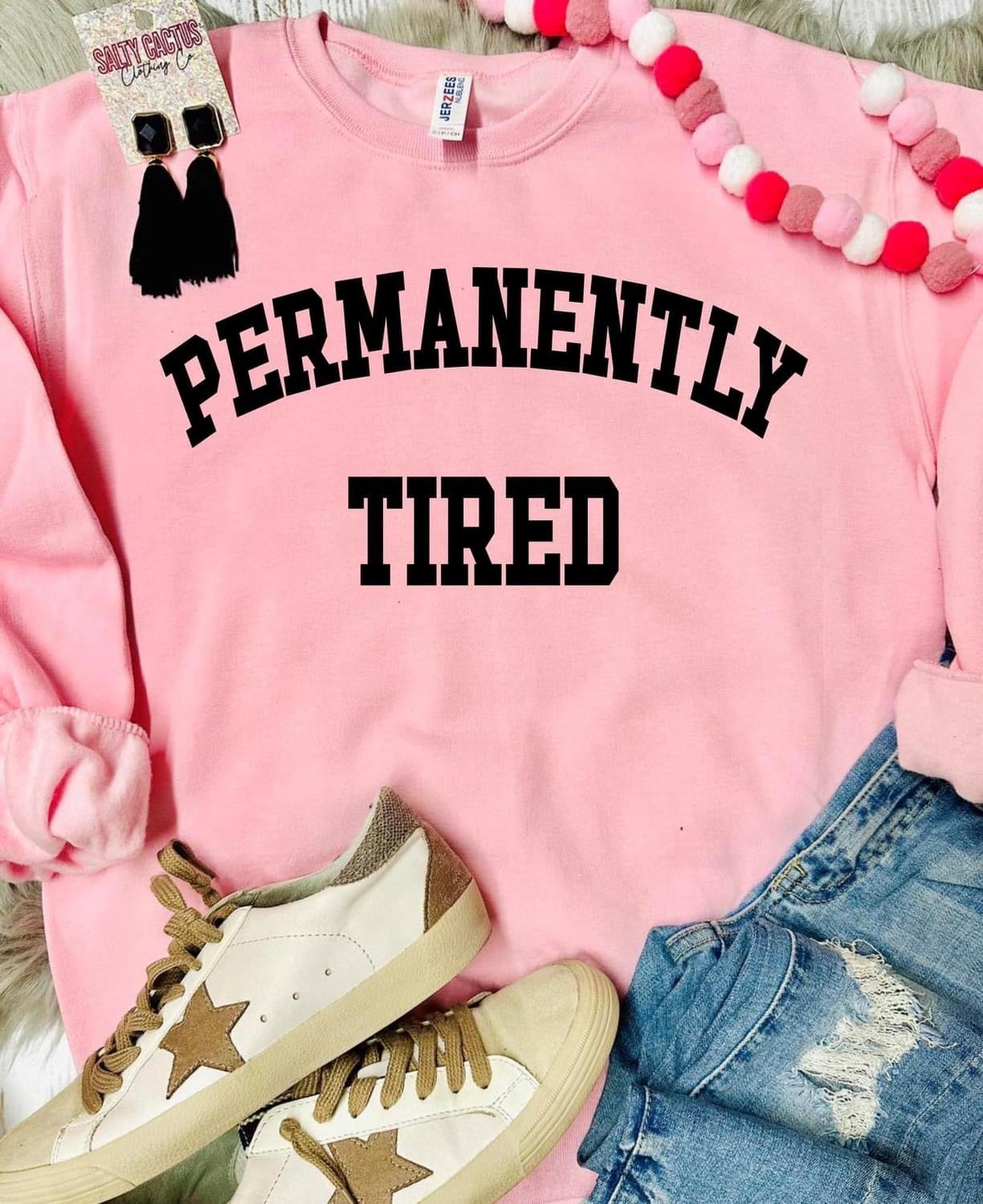 Permanently Tired Crewneck