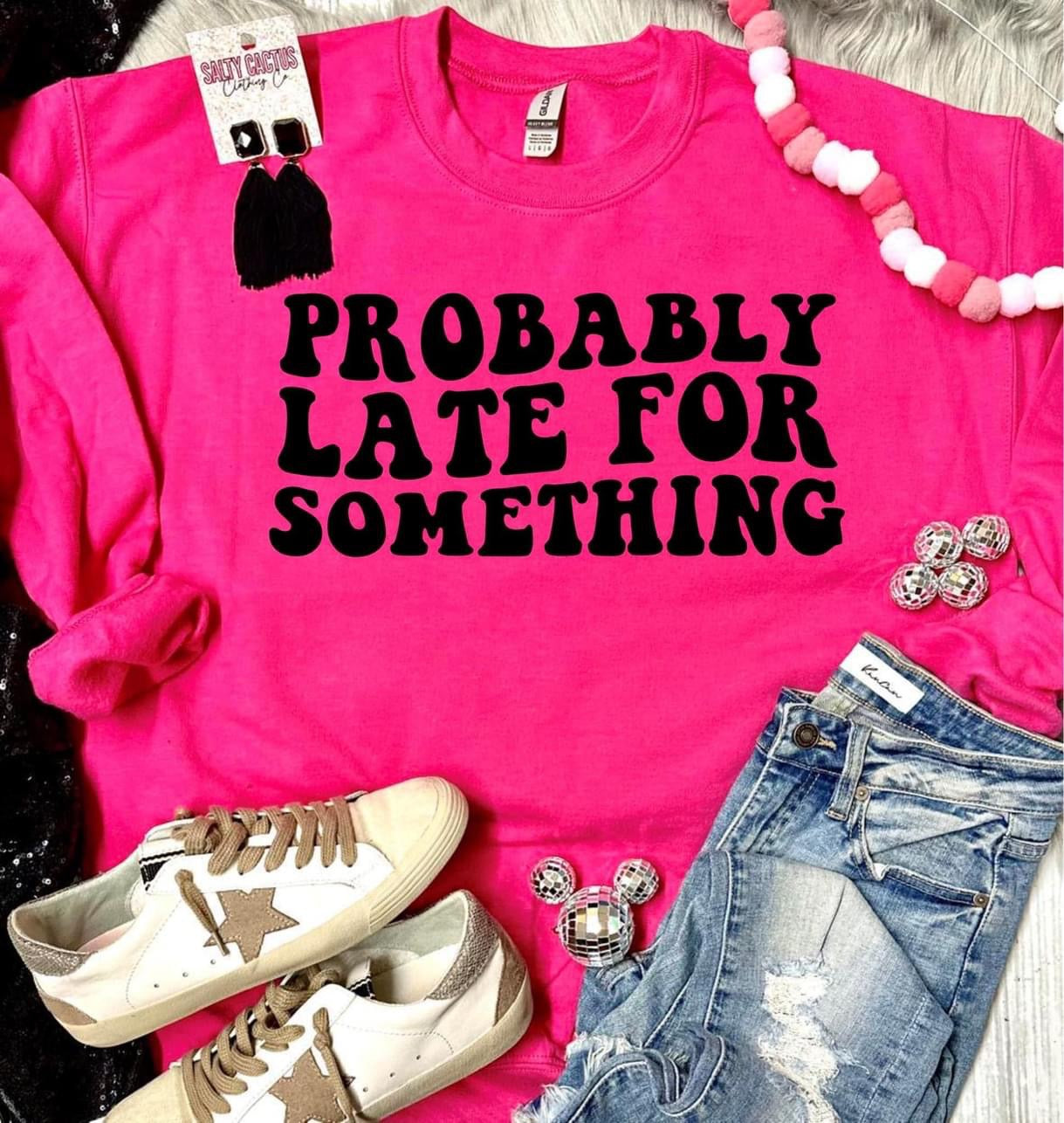 Probably Late Crewneck