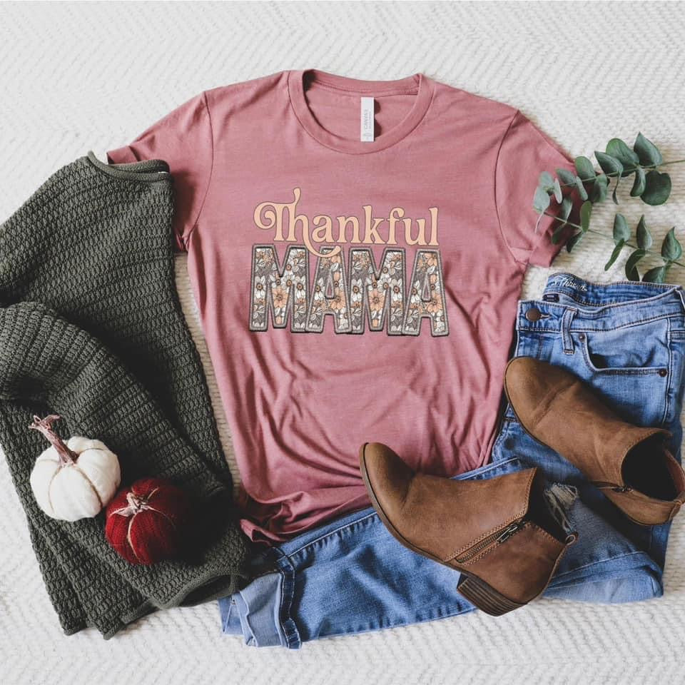 PREORDER- THANKFUL MAMA TEE