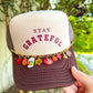 Stay Grateful Tan/Brown Trucker